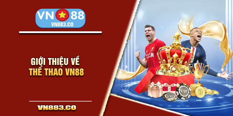 Giới thiệu về thể thao VN88 